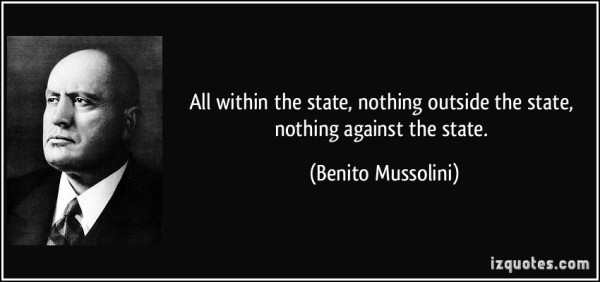 quote-all-within-the-state-nothing-outside-the-state-nothing-against-the-state-benito-mussolini-133344