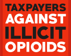 The Center for Freedom and Prosperity Announces Creation of “Taxpayers Against Illicit Opioids”